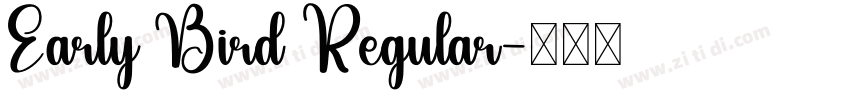 Early Bird Regular字体转换